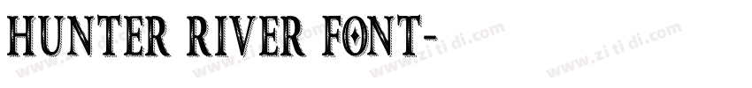 hunter river font字体转换
